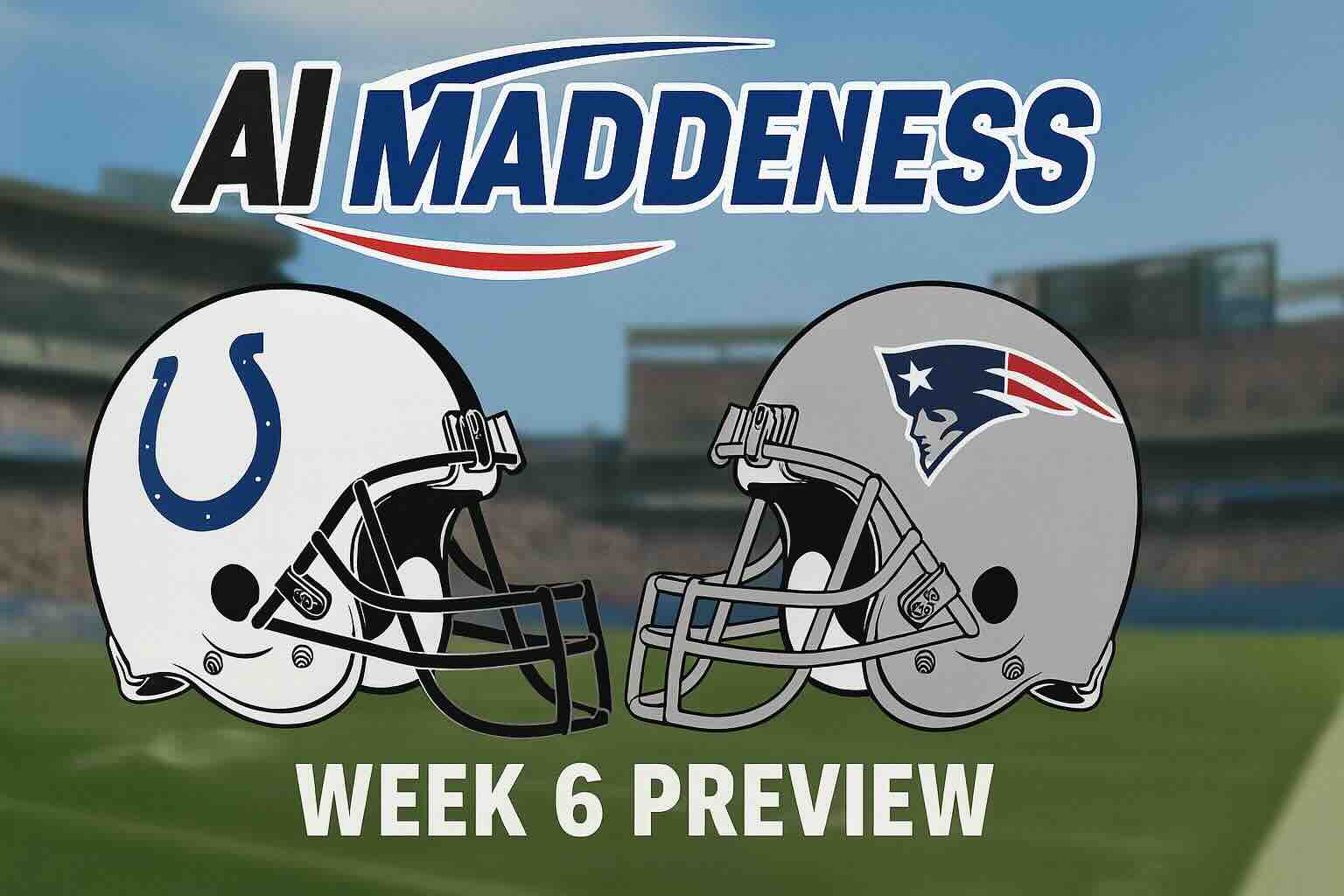 Sure, the text in the image is:

"AI MADDENESS

WEEK 6 PREVIEW"