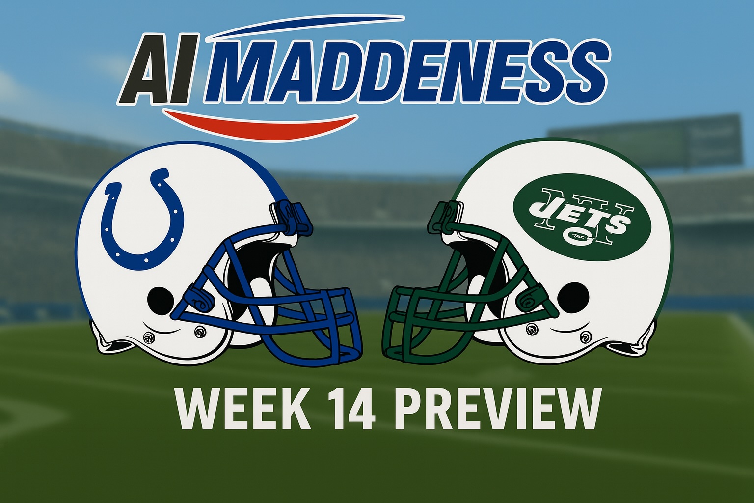 Sure! The text in the image is:

"AIMADDENESS

WEEK 14 PREVIEW"